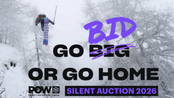 POW Canada Silent Auction: Gear, Trips and Experiences